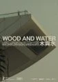 Wood and Water