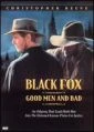 Černý lišák: Lidé dobří a zlí (Black Fox: Good Men and Bad)