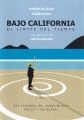 Pod Kalifornií (Bajo California: El límite del tiempo)