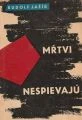 Mrtvi nespievajú