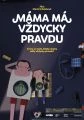 Máma má vždycky pravdu