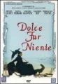 Sladké nicnedělání (Dolce far niente)