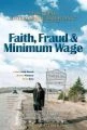 Víra, podvod a minimální mzda (Faith, Fraud, &amp; Minimum Wage)