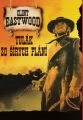 Tulák z širých plání (High Plains Drifter)