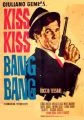 Kiss Kiss - Bang Bang (Kiss Kiss... Bang Bang)