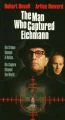 Muž, který dopadl Eichmanna (The Man Who Captured Eichmann)