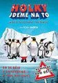 Holky jdeme na to aneb putování tučňáků (Farce of the Penguins)