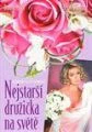 Nejstarší družička na světě (The World's Odest Living Bridesmaid)