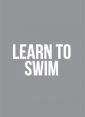 Learn to Swim