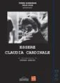 Život Claudie Cardinale (Essere Claudia Cardinale)