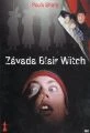 Závada Blair Witch (The Bogus Witch Project)