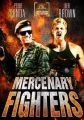 Nájemní bojovníci (Mercenary Fighters)