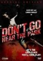 Don't Go Near the Park