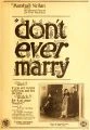 Don't Ever Marry