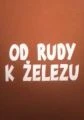 Od rudy k železu