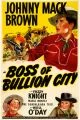 Boss of Bullion City