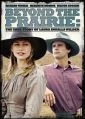 Příběh z prérie (Beyond the Prairie: The True Story of Laura Ingalls Wilder)