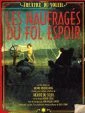 Les Naufragés du Fol Espoir