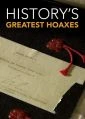 Největší podvody historie (History's Greatest Hoaxes)