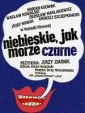 Niebieskie jak Morze Czarne