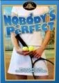 Nikdo není dokonalý (Nobody's Perfekt)