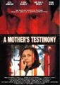 Matčino svědectví (A Mother's Testimony)