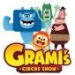 Grami's Circus Show