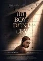 Big Boys Don't Cry