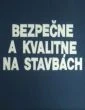 Bezpečne a kvalitne na stavbách