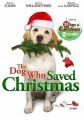 Pes, který zachránil Vánoce (The Dog Who Saved Christmas)