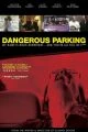 Jízda o život (Dangerous Parking)