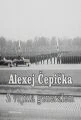 Alexej Čepička - Z vojína generálem