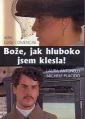 Bože, jak hluboko jsem klesla! (Mio Dio come sono caduta in basso!)