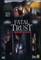 Naivní důvěra (Fatal Trust)