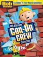 Bob the Builder: The Ultimate Can-Do Crew