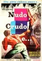 Nudo, crudo e...