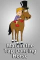 Marvin the Tap-Dancing Horse