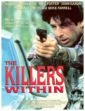 Zabijáci (The Killers Within)