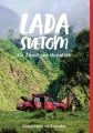 Lada svetom – Na žiguli cez Himaláje