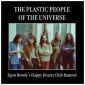 The Plastic People of the Universe