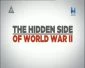 Skrytá stránka 2. světové války (The Hidden Side of World War II)