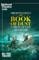 Kniha prachu (National Theatre Live: The Book of Dust - La Belle Sauvage)