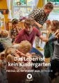 Das Leben ist kein Kindergarten