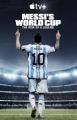 Messiho mistrovství světa: Vzestup legendy (Messi's World Cup: The Rise of a Legend)