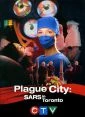 Plague City: SARS in Toronto