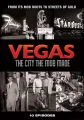 Vegas: Mesto postavené zločincami (Vegas: The City the Mob Made)